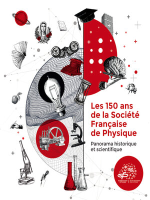 cover image of Les 150 ans de la Société Française de Physique